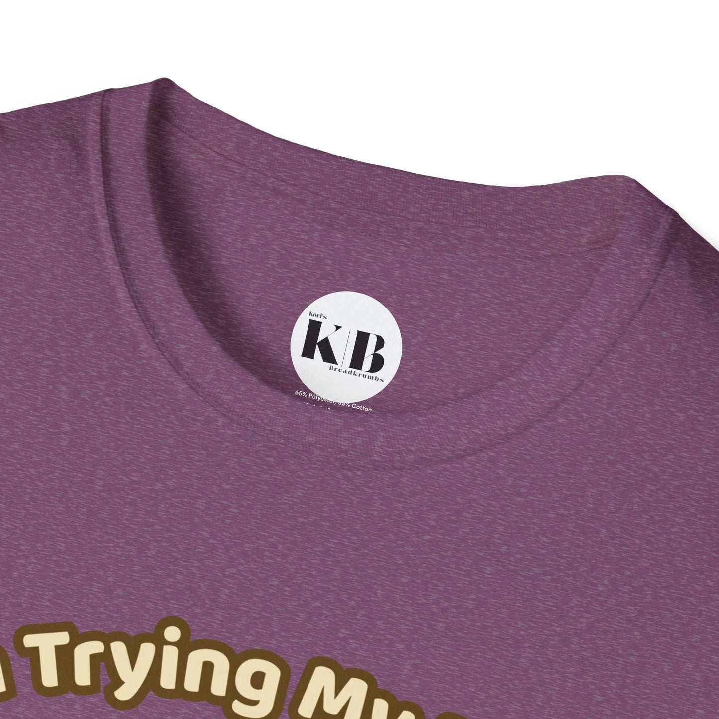 I'm Trying My Best Glaycegem Cute T-Shirt