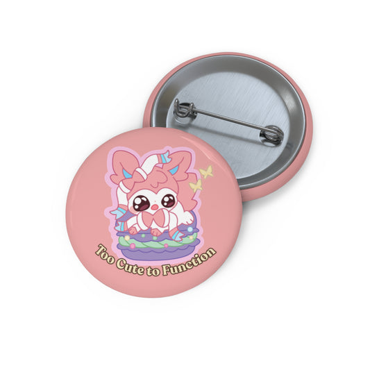 Too Cute to Function Sylvepuff Pin Button