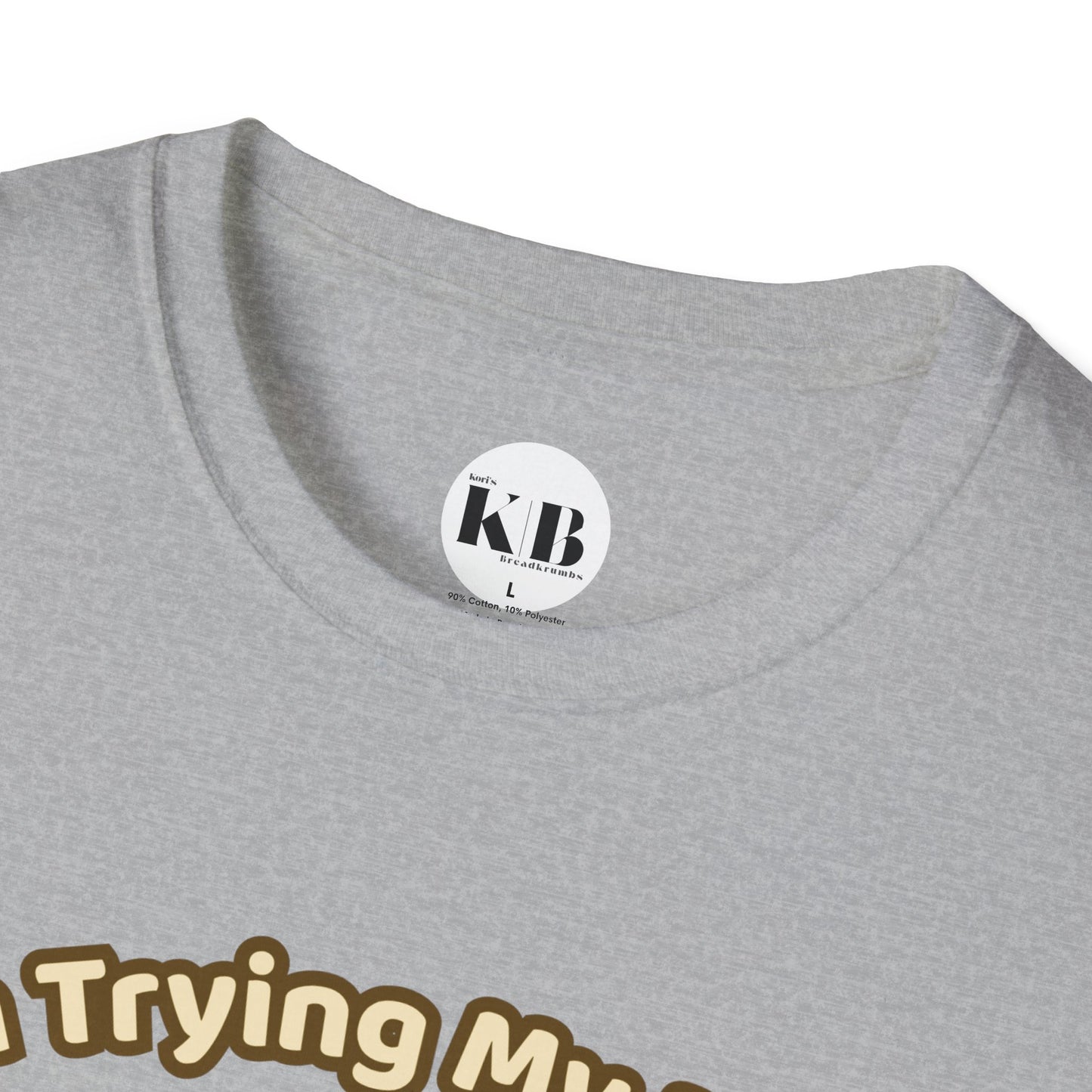 I'm Trying My Best Glaycegem Cute T-Shirt